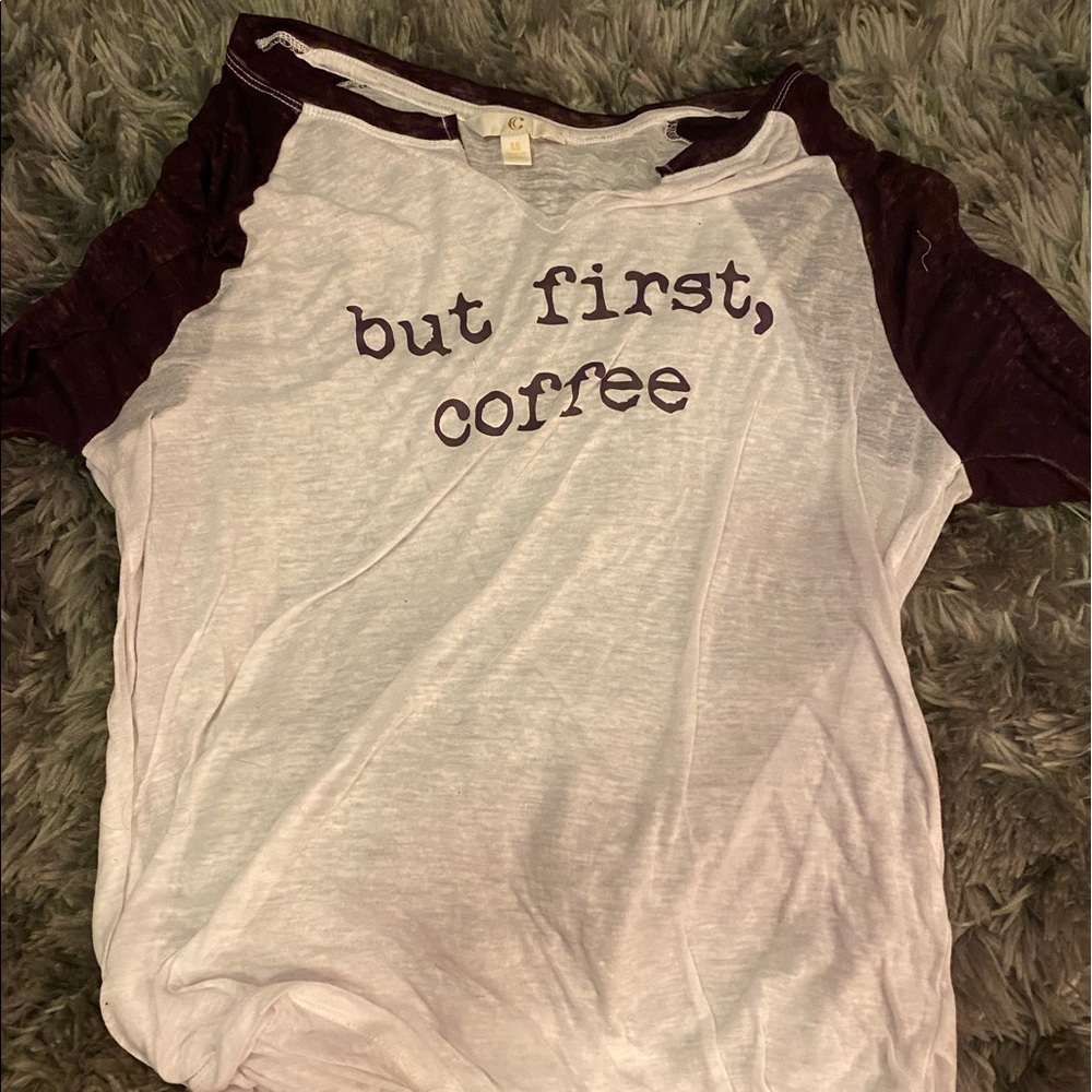 “But first coffee” quarter sleeve